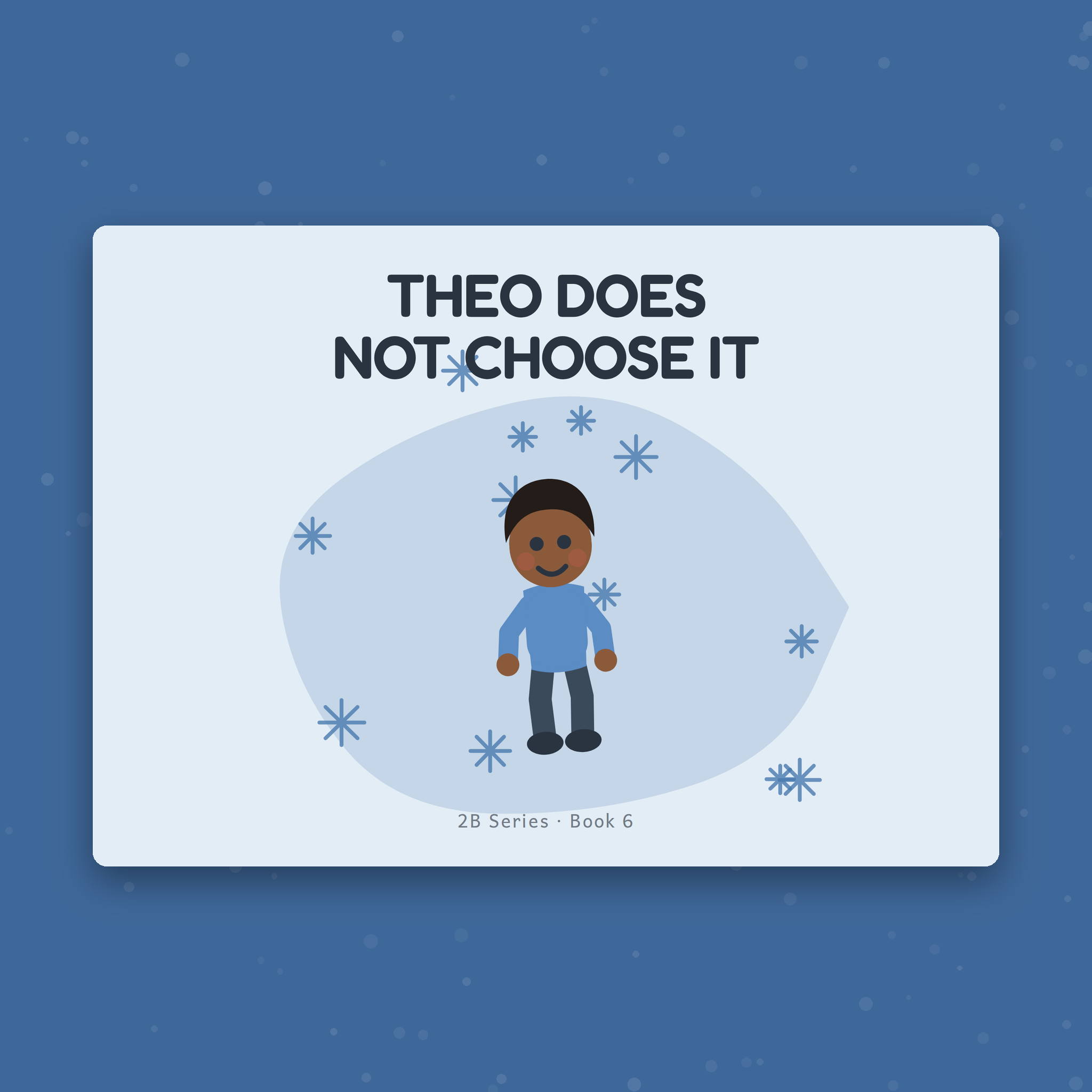 Theo Does Not Choose It